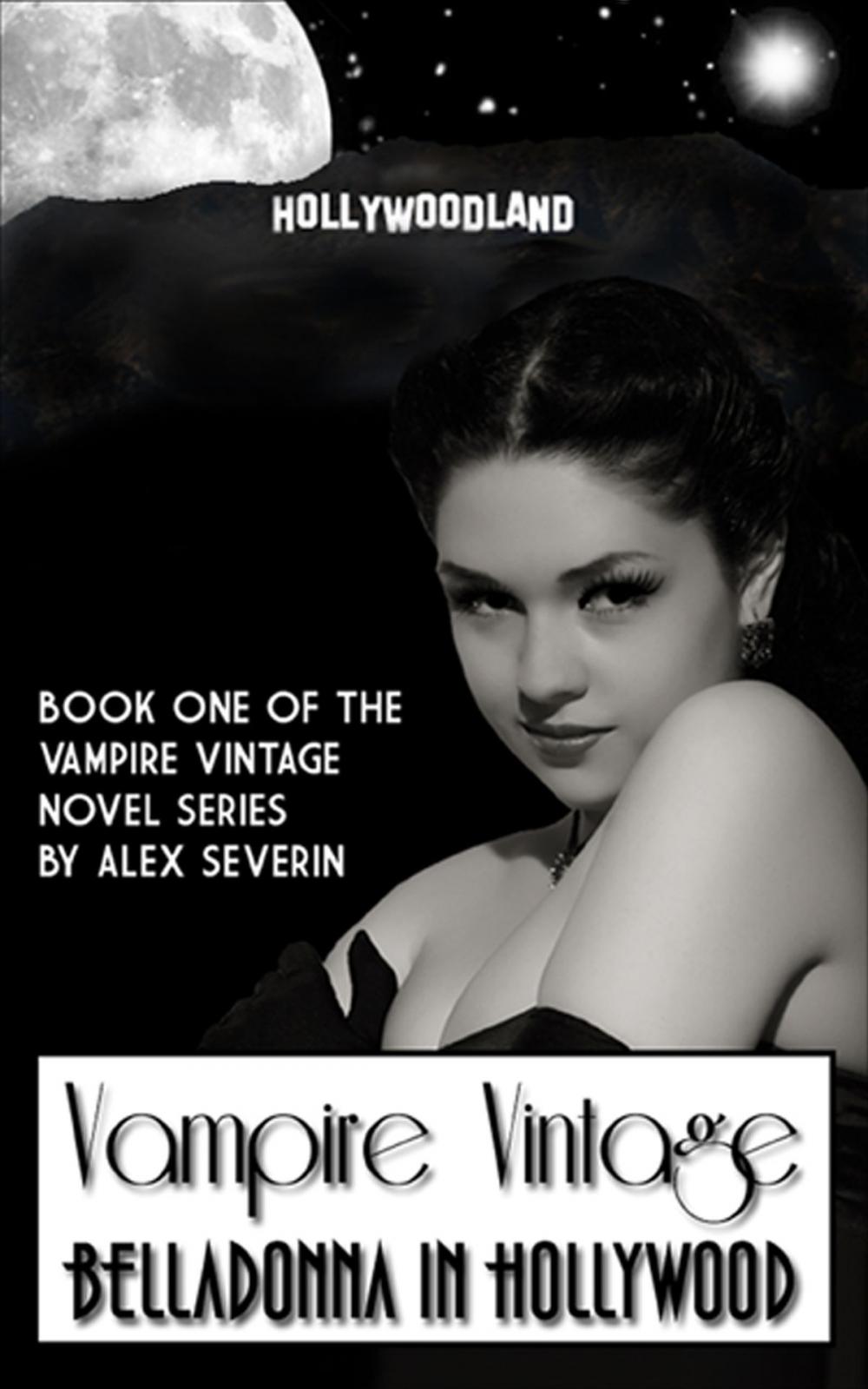 Big bigCover of Vampire Vintage Book One: Belladonna in Hollywood