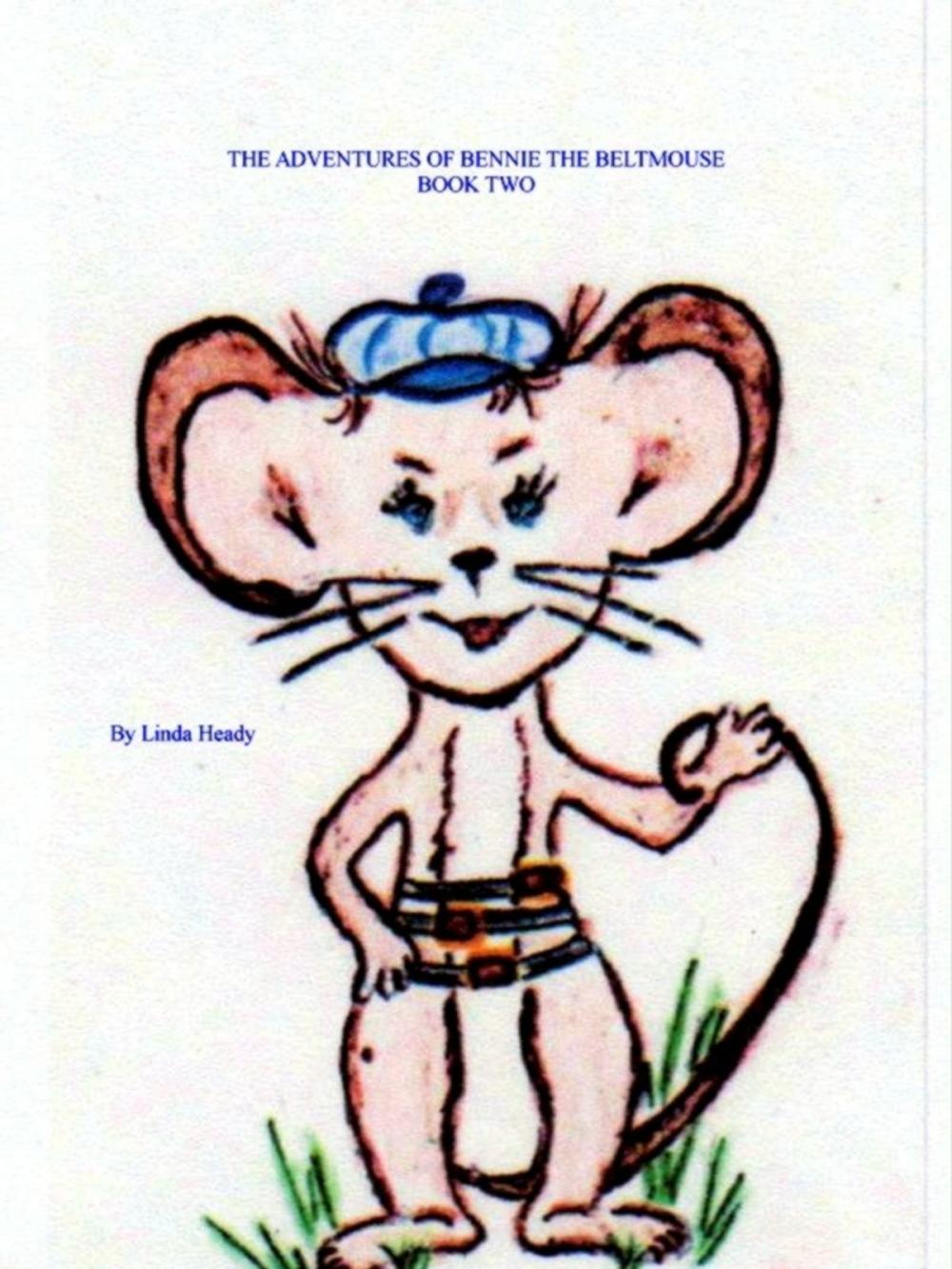 Big bigCover of The Adventures of Bennie the BeltMouse, And So: Book Two