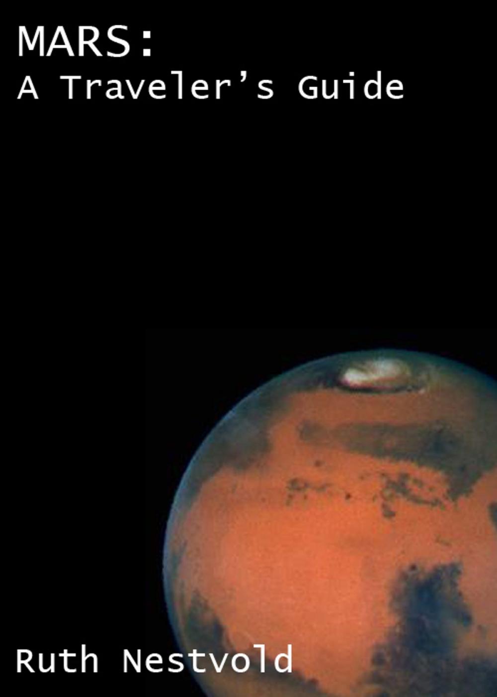 Big bigCover of Mars: A Traveler's Guide