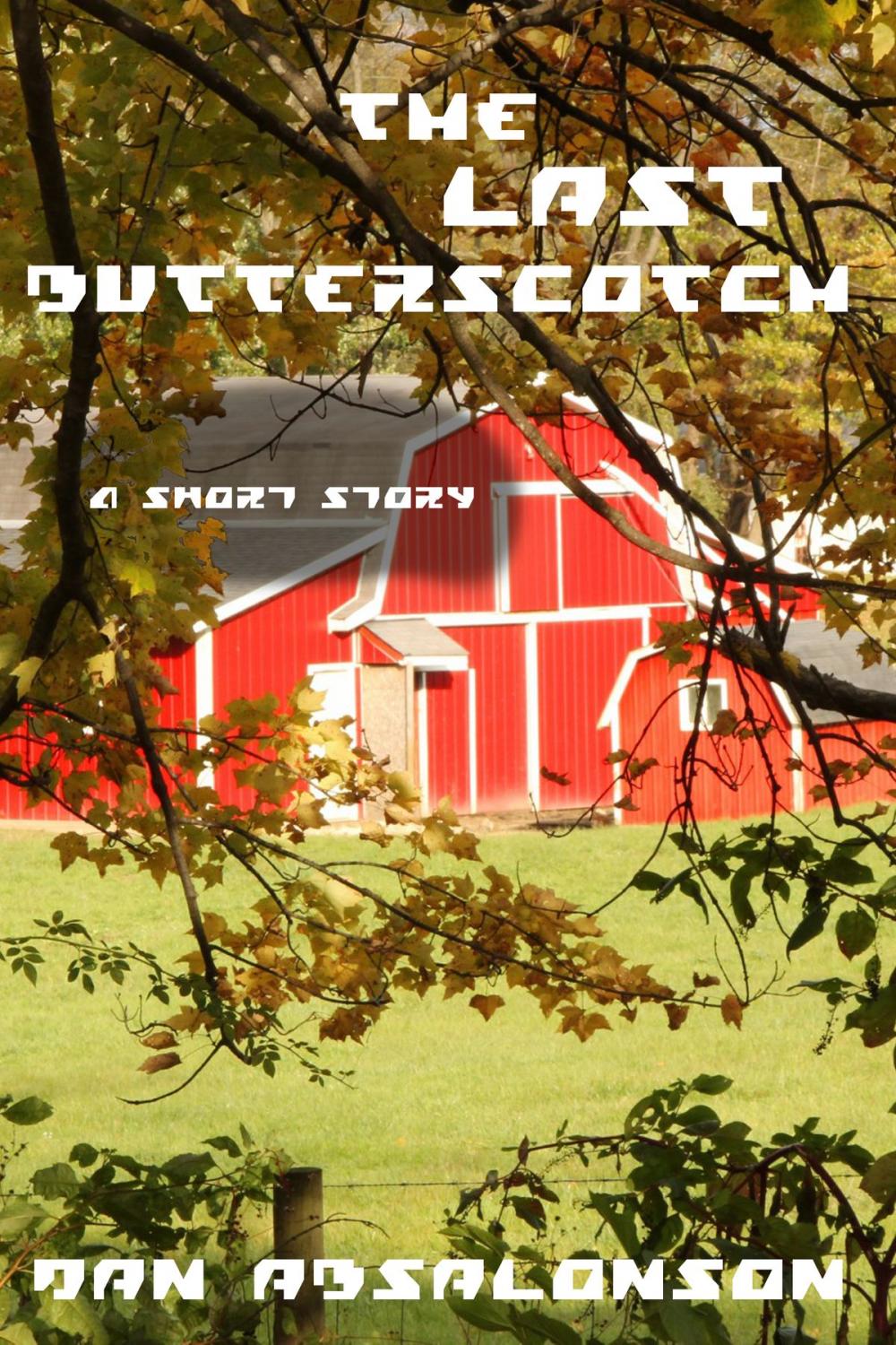 Big bigCover of The Last Butterscotch