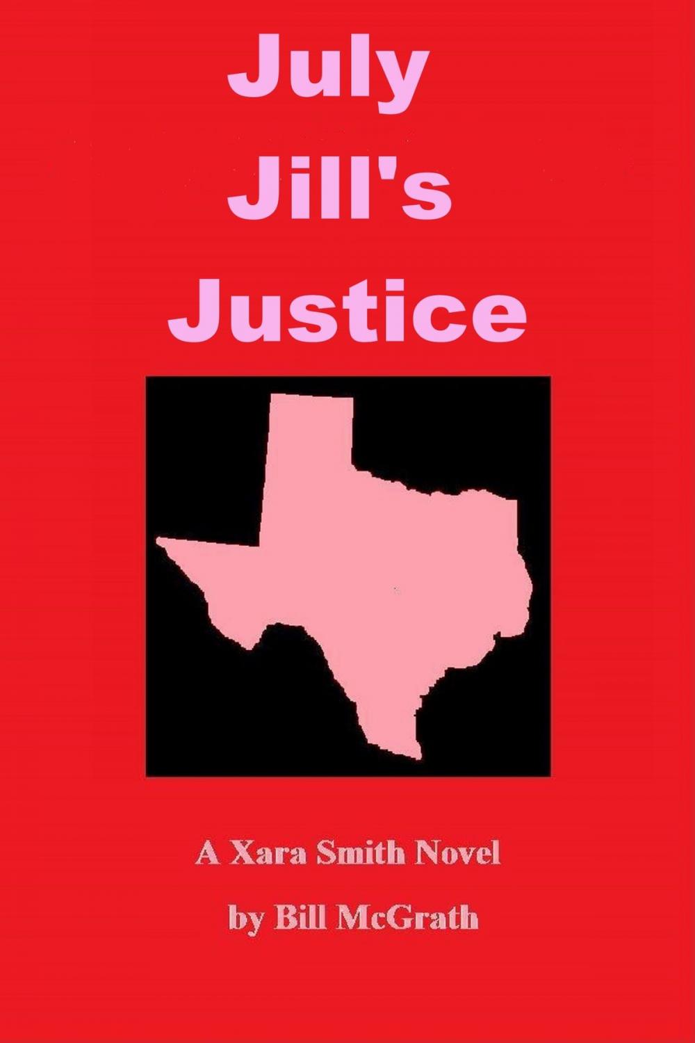 Big bigCover of July Jill's Justice: A Xara Smith Mystery