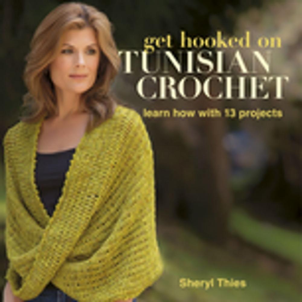 Big bigCover of Get Hooked on Tunisian Crochet