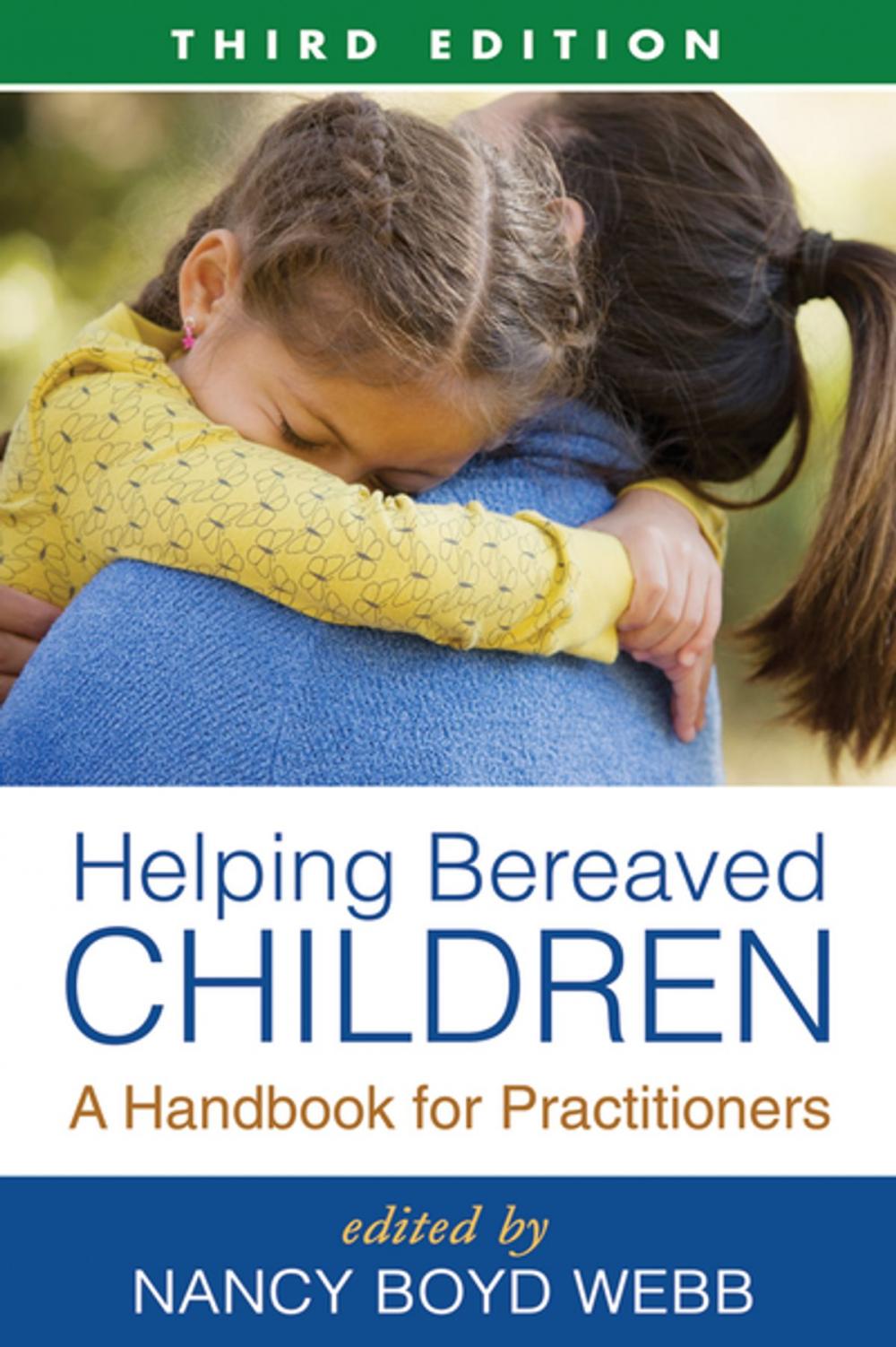 Big bigCover of Helping Bereaved Children, Third Edition