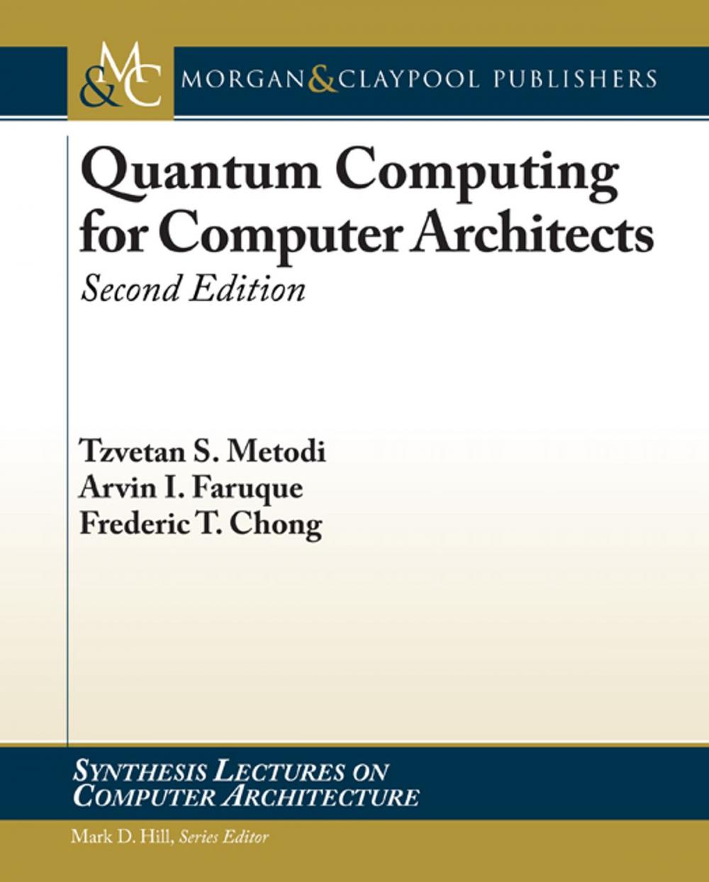 Big bigCover of Quantum Computing for Computer Architects