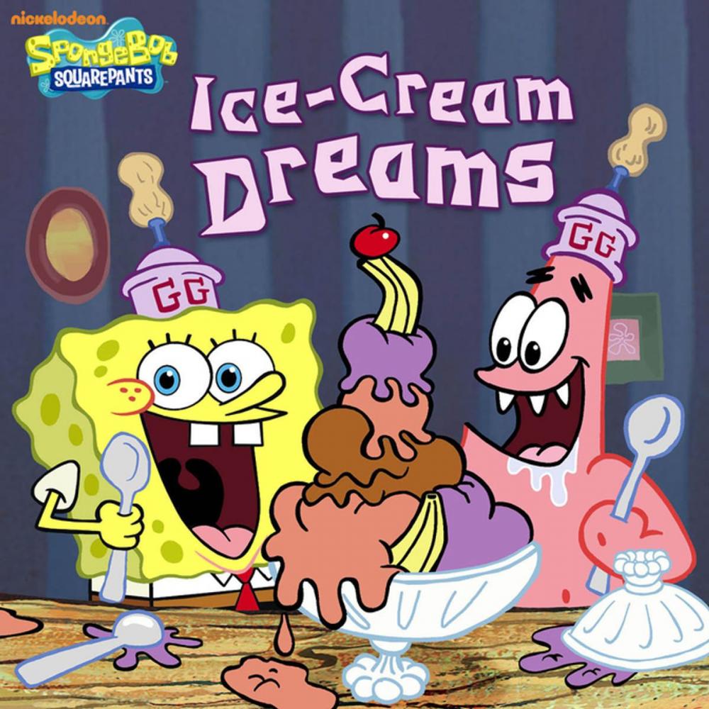 Big bigCover of Ice-Cream Dreams (SpongeBob SquarePants)