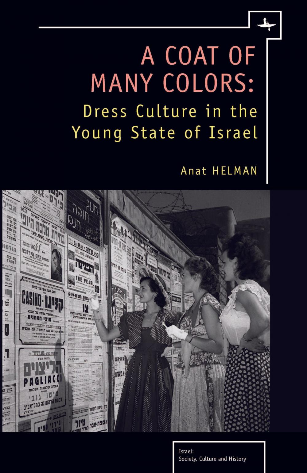 Big bigCover of A Coat of Many Colors: Dress Culture in the Young State of Israel