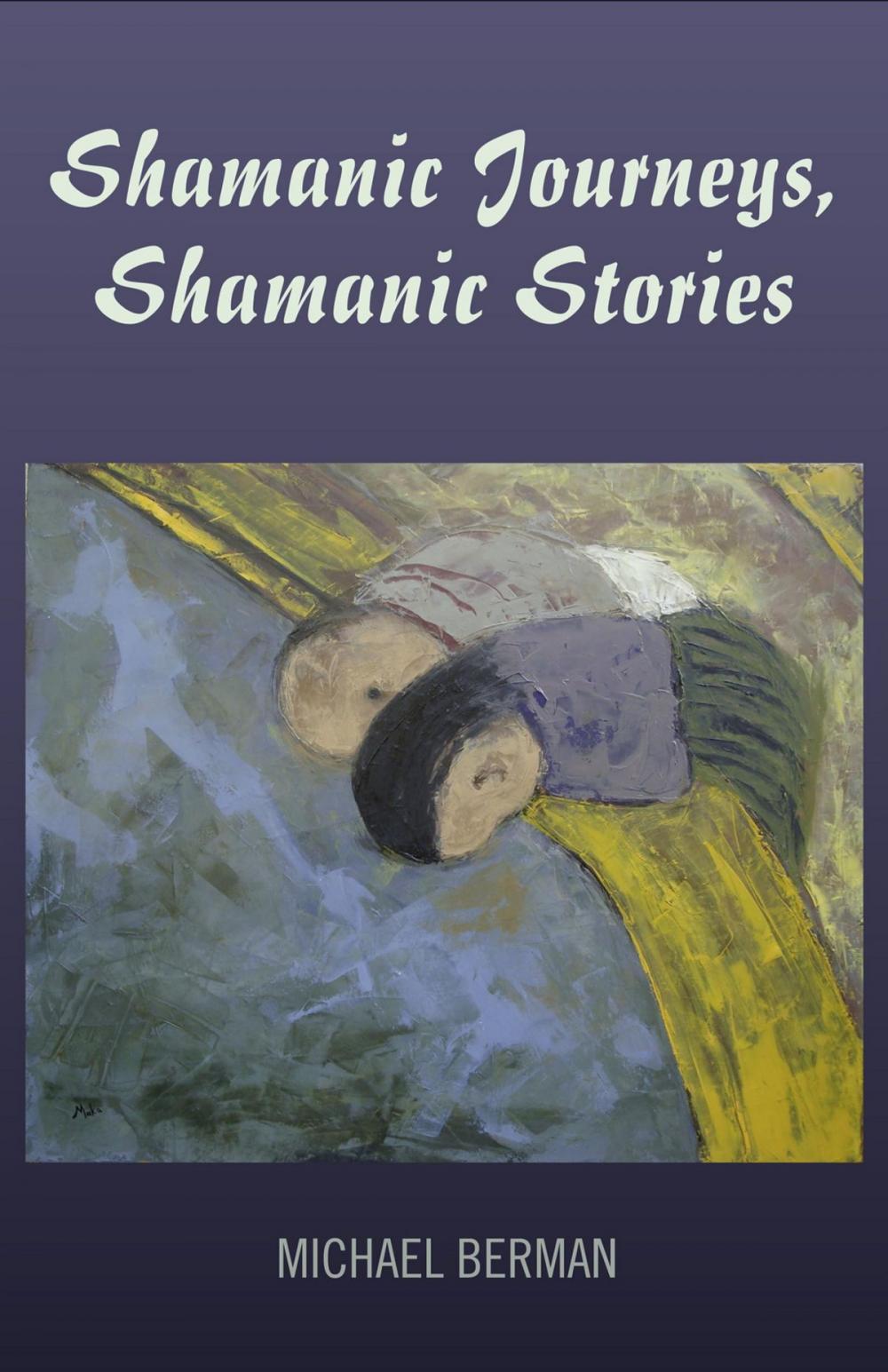 Big bigCover of Shamanic Journeys, Shamanic Stories