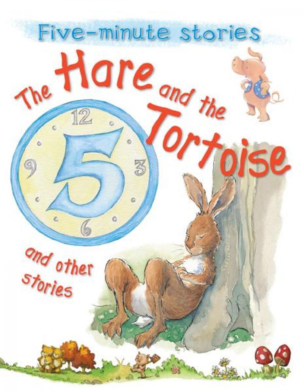 Big bigCover of The Hare and the Tortoise and Other Stories