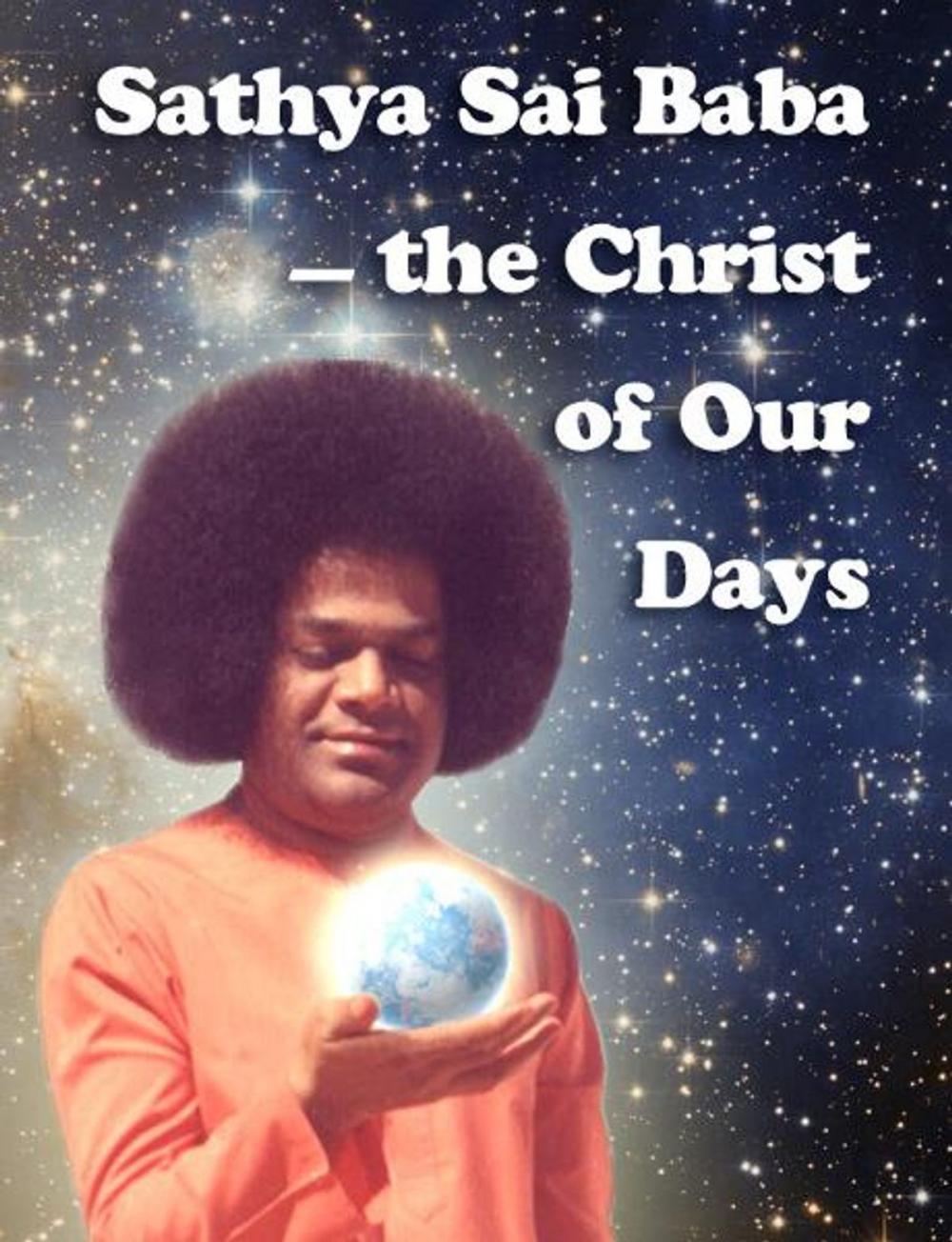 Big bigCover of Sathya Sai Baba — the Christ of Our Days