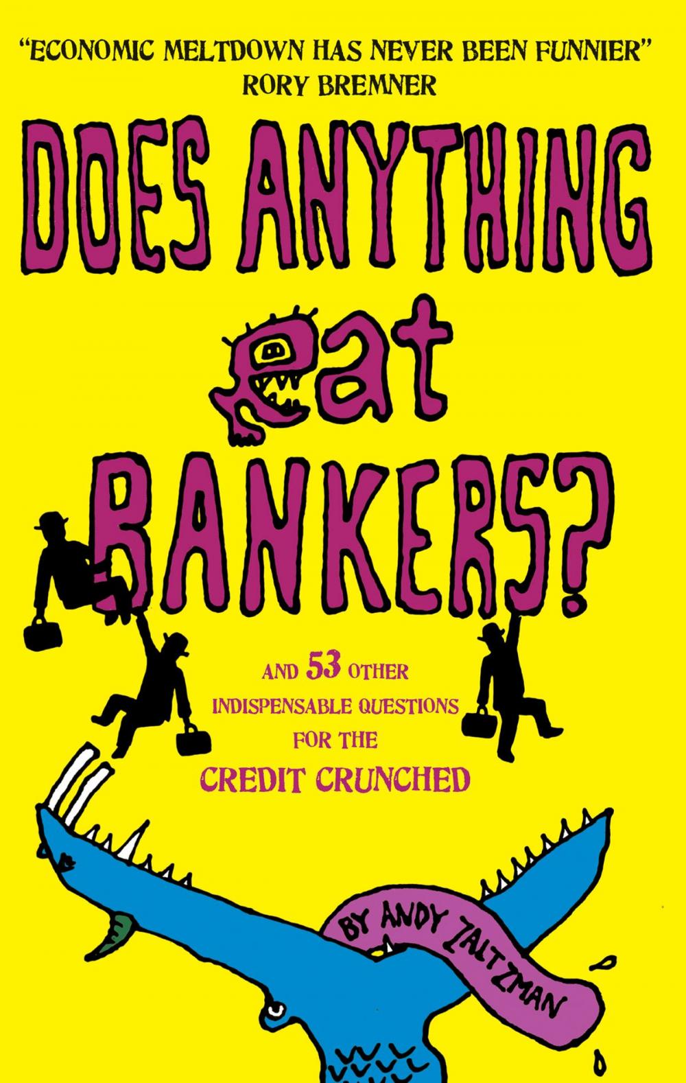 Big bigCover of Does anything eat bankers?