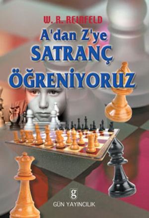 Book cover of A'dan Z'ye Satranç Öğreniyoruz