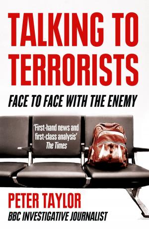 bigCover of the book Talking to Terrorists: A Personal Journey from the IRA to Al Qaeda by 