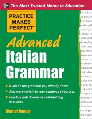 Cover of the book Practice Makes Perfect Advanced Italian Grammar by Jon A. Christopherson, David R. Carino, Wayne E. Ferson