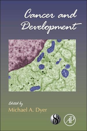 Cover of the book Cancer and Development by Robert Shimonski, Naomi Alpern, Michael Cross, Dustin L. Fritz, Mohan Krishnamurthy, Scott Sweitzer