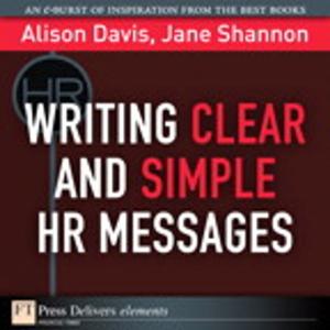Cover of the book Writing Clear and Simple HR Messages by Michael Benklifa, W. Olmstead