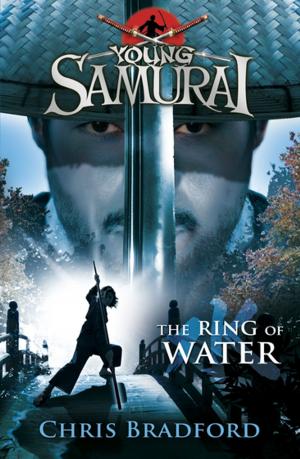 bigCover of the book The Ring of Water (Young Samurai, Book 5) by 