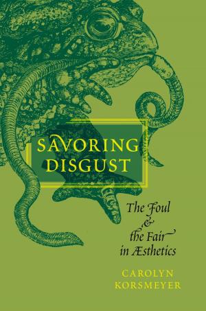 Cover of the book Savoring Disgust by Jeffrey Magee