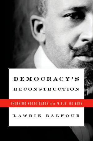 Cover of the book Democracy's Reconstruction by Prof. Jeffrey L. Kirchmeier