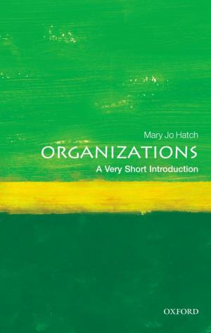 Cover of the book Organizations: A Very Short Introduction by Jon Kirwan
