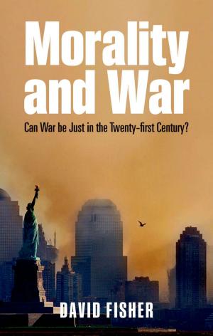 Book cover of Morality and War