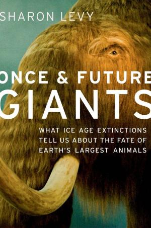 Cover of the book Once and Future Giants by Charles M. Wynn, Arthur W. Wiggins