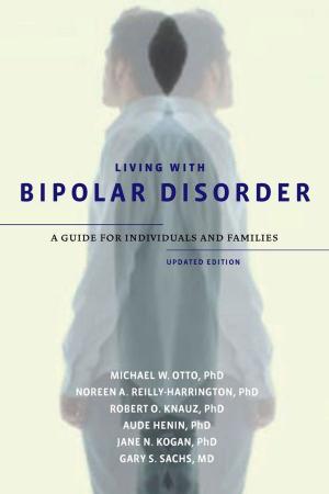 Book cover of Living with Bipolar Disorder:A Guide for Individuals and FamiliesUpdated Edition