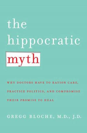 Cover of the book The Hippocratic Myth by Richard North Patterson