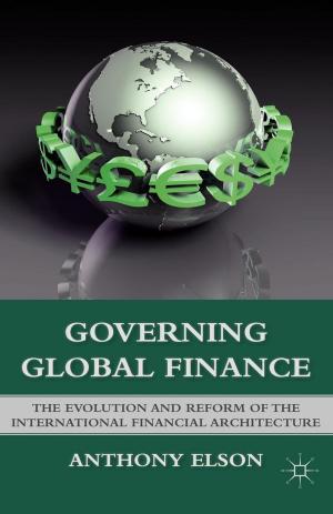 Cover of the book Governing Global Finance by A., Alaa Al-Din Arafat