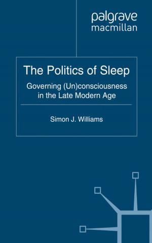 Cover of the book The Politics of Sleep by J. Hudson, N. Jo, A. Keung