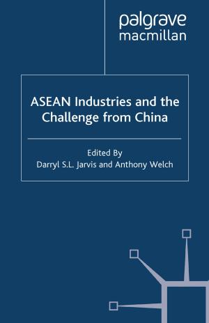 Cover of the book ASEAN Industries and the Challenge from China by Professor Colin White
