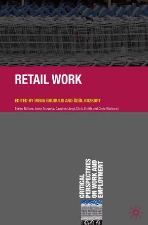 Cover of the book Retail Work by Rachel Rahman, David Tod, Joanne Thatcher