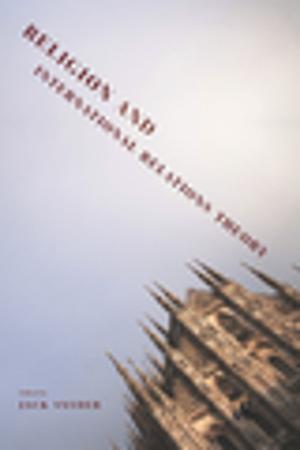 Cover of the book Religion and International Relations Theory by Kriss Ravetto-Biagioli