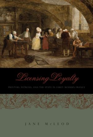 Cover of the book Licensing Loyalty by Shawn J. Parry-Giles, David S. Kaufer