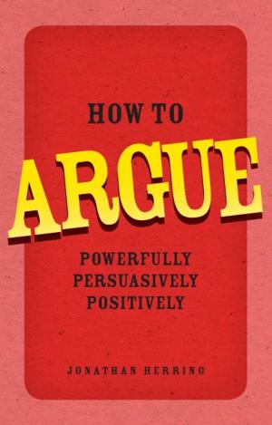 Cover of the book How to Argue by J Meade Falkner