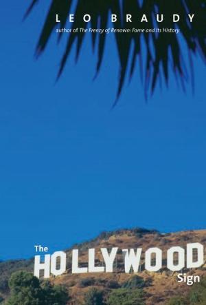 Cover of the book The Hollywood Sign: Fantasy and Reality of an American Icon by Michel Leiris