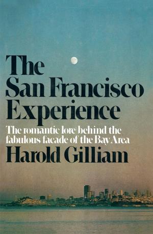 Cover of the book The San Francisco Experience by Carl Bernstein