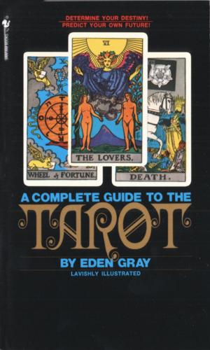 Cover of the book The Complete Guide to the Tarot by Steven Rinella