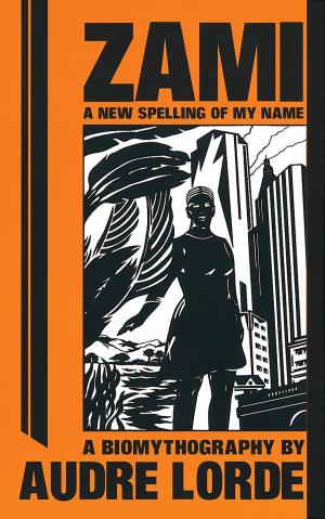 Book cover of Zami: A New Spelling of My Name