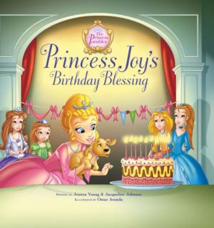 Cover of the book Princess Joy's Birthday Blessing by Jeanna Young, Jacqueline Kinney Johnson