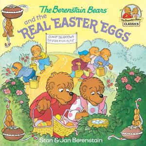 Cover of the book The Berenstain Bears and the Real Easter Eggs by R.L. Stine