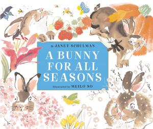 bigCover of the book A Bunny for All Seasons by 