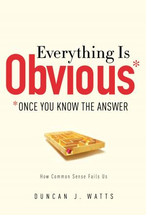 Cover of the book Everything Is Obvious by David Noel Freedman