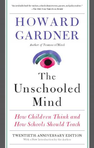 Cover of the book The Unschooled Mind by Barbara Kelley, Shannon Kelley