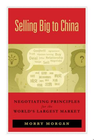 Cover of the book Selling Big to China by KVL MANOHAR