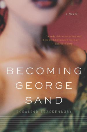 Cover of the book Becoming George Sand by Gina Ochsner