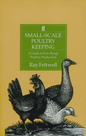 Cover of the book Small-Scale Poultry Keeping by Matthew Francis