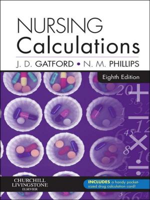 Cover of the book Nursing Calculations by Robert H. Anderson, Edward J. Baker, Andrew Redington, Michael L. Rigby, Daniel Penny, Gil Wernovsky