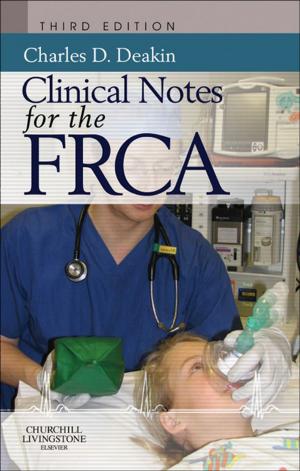 Book cover of Clinical Notes for the FRCA E-Book