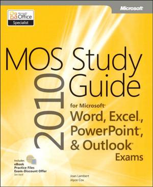 Cover of the book MOS 2010 Study Guide for Microsoft Word, Excel, PowerPoint, and Outlook Exams by David Gaffen