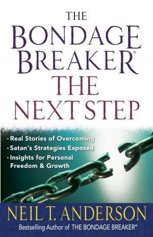 Cover of the book The Bondage Breaker®--The Next Step by Lori Wick